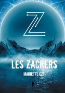 Les Zackers di Mariette Czt edito da Books on Demand