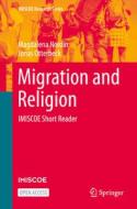 Migration and Religion di Jonas Otterbeck, Magdalena Nordin edito da Springer International Publishing