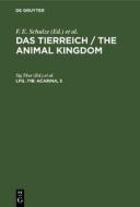 Acarina; 3: Trombidiidae, Aus: Das Tierreich: Eine Zusammenstellung Und Kennzeichnung Der Rezenten Tierformen, Lfg. 71, B edito da Walter de Gruyter