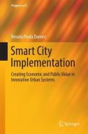Smart City Implementation di Renata Paola Dameri edito da Springer-Verlag GmbH