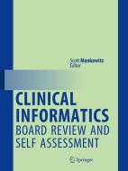 Clinical Informatics Board Review and Self Assessment edito da Springer-Verlag GmbH