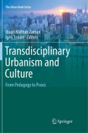 Transdisciplinary Urbanism And Culture edito da Springer International Publishing Ag