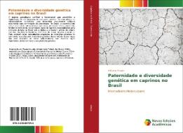 Paternidade e diversidade genética em caprinos no Brasil di Adriana Araujo edito da Novas Edições Acadêmicas