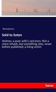 Sold to Satan di Anonymous edito da hansebooks