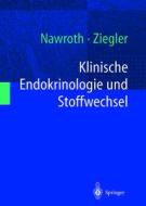 Klinische Endokrinologie Und Stoffwechsel edito da Springer
