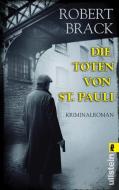 Die Toten von St. Pauli di Robert Brack edito da Ullstein Taschenbuchvlg.