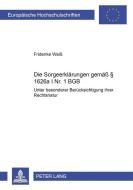 Die Sorgeerklärungen gemäß § 1626a I Nr. 1 BGB di Friderike Weiß edito da Lang, Peter GmbH