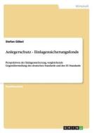 Anlegerschutz - Einlagensicherungsfonds di Stefan Göbel edito da GRIN Verlag