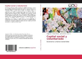 Capital social y voluntariado di Alejandro Echeverri Rubio, Jaime Andrés Vieira S. edito da EAE