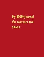 My BDSM-Journal di KIM BECKER edito da Books on Demand