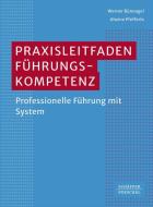 Praxisleitfaden Führungskompetenz di Werner Bünnagel, Alwine Pfefferle edito da Schäffer-Poeschel Verlag
