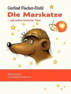 Die Marskatze ... und andere komische Tiere di Gerlind Fischer-Diehl edito da Books on Demand