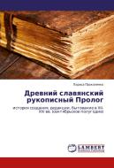 Drevniy Slavyanskiy Rukopisnyy Prolog di Prokopenko Larisa edito da Lap Lambert Academic Publishing