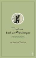Tervabans Buch der Wandlungen di Aristide Tervaban edito da Books on Demand