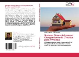 Sistema Gerencial para el Otorgamiento de Creditos para Vivienda di Carlos Gutierrez, Alfredo Castro edito da EAE