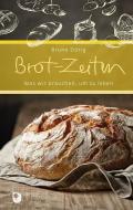 Brot-Zeiten di Bruno Dörig edito da Eschbach Verlag Am