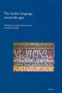 The Arabic Language Across the Ages edito da Dr Ludwig Reichert