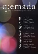 Quemada #1: The Spectacle of it All di Sam Lipsyte, Yves Marchand, George Saunders, Rivka Galchen, John Wray, Patrick Findeis, Clemens J. Setz, John Ashbery, D edito da Luxbooks GmbH