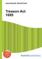 Treason Act 1695 edito da Book On Demand Ltd.