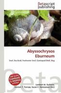 Abyssochrysos Eburneum edito da Betascript Publishing