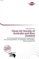 Clean Air Society Of Australia And New Zealand edito da Duct Publishing