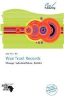 Wax Trax! Records edito da Crypt Publishing