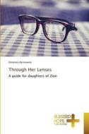 Through Her Lenses di Omotara Akinsowon edito da Blessed Hope Publishing