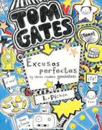 Tom Gates: Excusas Perfectas (y Otras Cosillas Geniales) di Liz Pichon edito da BRUNO