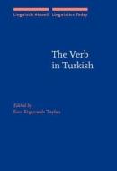 The Verb In Turkish edito da John Benjamins Publishing Co
