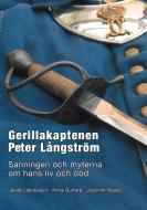 Gerillakaptenen Peter Långström di Jakob Jakobsson, Anna Guttorp, Joakim Nässil edito da Books on Demand