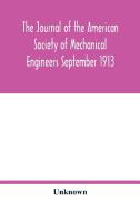 The Journal of the American Society of Mechanical Engineers September 1913 di Unknown edito da Alpha Editions