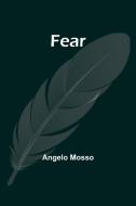 Fear di Angelo Mosso edito da Alpha Editions