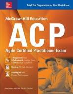 McGraw-Hill Education Acp Agile Certified Practitioner Exam di Klaus Nielsen edito da MCGRAW HILL BOOK CO