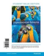 Organizational Behavior, Student Value Edition di Stephen Robbins, Timothy A. Judge edito da Prentice Hall