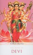 The Book Of Devi di Bulbul Sharma edito da Penguin Books India Pvt Ltd