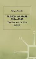 Trench Warfare, 1914-18 di A.e. Ashworth edito da Palgrave Macmillan