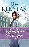Hello Stranger di Lisa Kleypas edito da Little, Brown Book Group