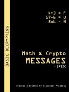 Math & Crypto Messages - Basic di Alexander Prezioso edito da LULU PR