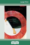 Emptiness Dancing (16pt Large Print Edition) di Adyashanti edito da ReadHowYouWant