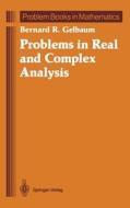 Problems in Real and Complex Analysis di Bernard R. Gelbaum edito da Springer New York