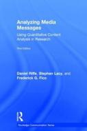 Analyzing Media Messages di Daniel Riffe, Stephen Lacy, Frederick Fico edito da Taylor & Francis Ltd