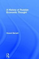 A History of Russian Economic Thought di Vincent (University of Birmingham Barnett edito da Taylor & Francis Ltd
