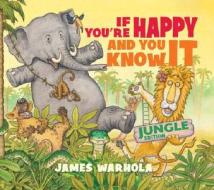 If You're Happy and You Know It di Inc Scholastic edito da ORCHARD BOOKS