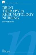 Drug Therapy In Rheumatology Nursing di Sarah Ryan edito da John Wiley And Sons Ltd