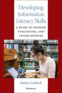 Developing Information Literacy Skills di Janine Carlock edito da The University Of Michigan Press