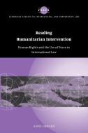 Reading Humanitarian Intervention di Anne Orford edito da Cambridge University Press