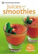 Juices And Smoothies di Hamlyn edito da Octopus Publishing Group