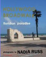 Hollywood Broadwalk: Floridian Paradise di Neopoprealism Press, Nadia Russ edito da Neopoprealism Press