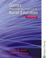 Quinn's Principles and Practice of Nurse Education di Suzanne (Cardiff School of Nursing and Midwifery Studies Hughes edito da Cengage Learning EMEA