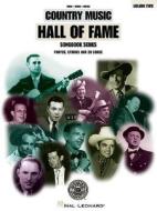 Country Music Hall of Fame Volume 2 di Hal Leonard Publishing Corporation, Country Music Hall of Fame & Museum (Nas edito da Hal Leonard Publishing Corporation